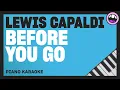 Lewis Capaldi - Before You Go (Piano Karaoke)