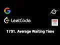 1701 Average Waiting Time