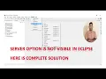 Server option is not visible in Eclipse Complete solution Server option is missing