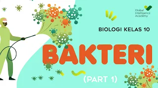 Download BIOLOGI Kelas 10 - Bakteri (PART 1) | GIA Academy MP3