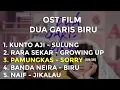 Lagu OST DUA GARIS BIRU