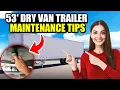 7 Amazing 53 Dry Van Trailer Maintenance Tips