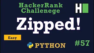 57 Zipped Hackerrank Python Solution Explained