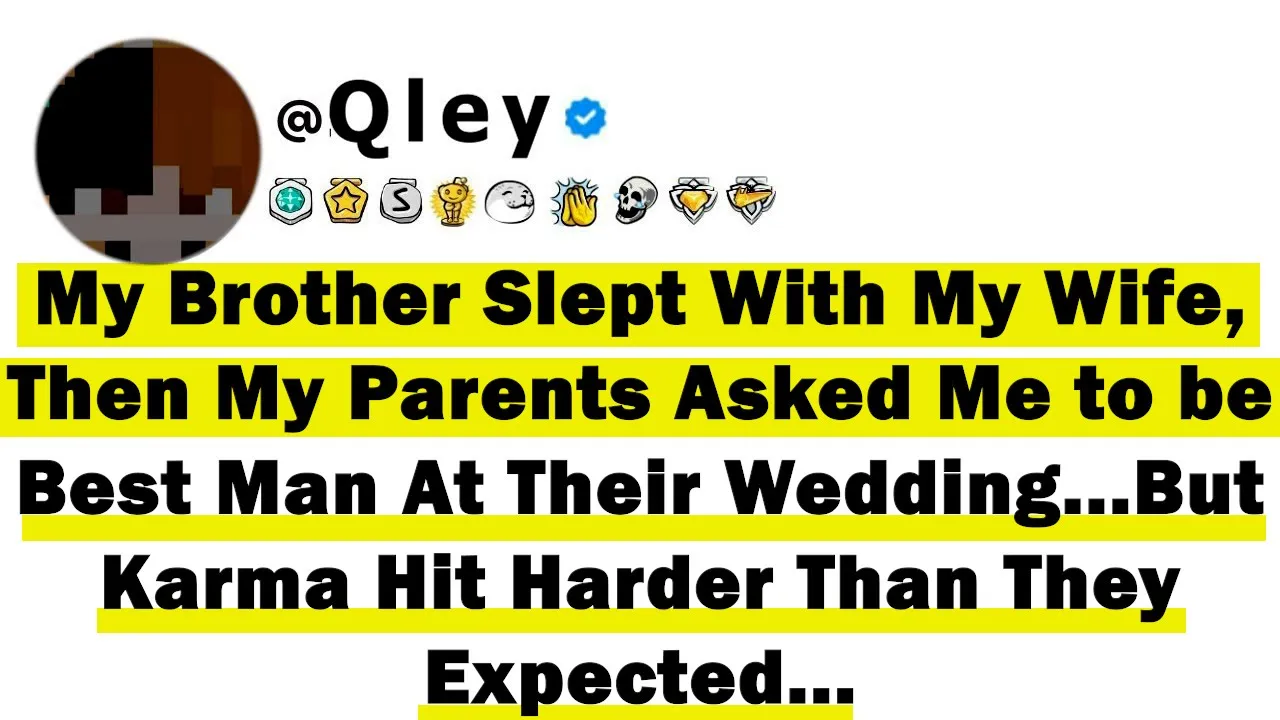 Outline Video My Brother Slept With My Wife, Then My Parents Asked Me to be Best Man At Their Wedding...But Karma!