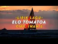 Lagu Elo Tomatoa Cipt. Iwan S (Cover Kancil) \
