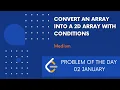 Convert an Array Into a 2D Array With Conditions 02 Jan POTD Leetcode Problem of the Day
