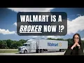 Walmart Is a BROKER Now What It Means For Carriers