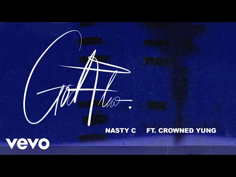 Download MP3 Nasty C - God Flow (Audio) ft. crownedYung