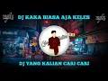 Download Lagu DJ KAKA BIASA AJA KELES VIRAL TIKTOK TERBARU 2021🤙🏻