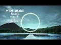 WiDE AWAKE - READY Slowed & Reverb