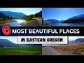 6 Most Beautiful Places You NEED TO SEE In Eastern Oregon Oregon Travel Vlog