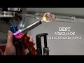 Best Torch For Glass Blowing Pipes - 5 Best Glass Blowing Torches