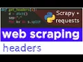 Python Code - Headers for Web Scraping Scrapy or Requests Dictionary