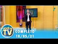 Download Lagu Você na TV (10/05/21) | Completo