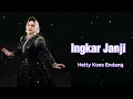 Download Lagu Ingkar Janji -  Hetty Koes Endang - Video Lirik | Full Album Hetty Koes Endang