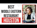 Middle Eastern Restaurant in Houston