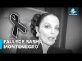 Muere la actriz Sasha Montenegro a sus 78 anos