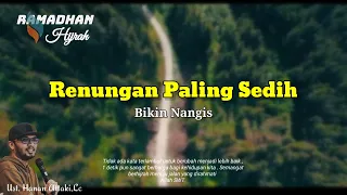 Download Renungan Paling Sedih Bikin Nangis [ Ust.Hanan Attaki ] RamadhanHijrah MP3