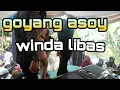 Download Lagu goyang asoy //winda libas bikin geger 🤣 pertemuan