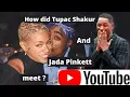 The Life Of Tupac Shakur - How did Tupac Shakur and Jada Pinkett meet Episode 2