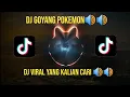 Download Lagu DJ GOYANG POKEMON X TIOP TIOP ULAR YANG KALIAN CARI !