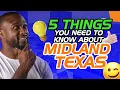 5 Things You Need to Know About Midland Texas - Living in Midland Texas