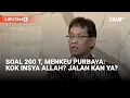 Download Lagu Sikap Tegas Menkeu Purbaya, “Kok Insya Allah? Jalan Kan Ya?” I Liputan6