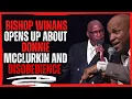 Bishop Winan s Opens Up About Donnie McClurkin and Disobedience