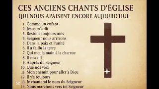 Ces Anciens Chants D Eglise Qui Nous Apaisent Encore Aujourd Hui 
