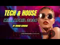 Tech & House Mix Aptil 2026