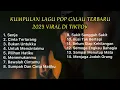 KUMPULAN LAGU POP GALAU TERBARU 2025 VIRAL DI TIKTOK || Playlist lagu galau brutall