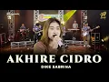 Download Lagu DIKE SABRINA - AKHIRE CIDRO | Feat. RASTAMANIEZ ( Official Music Video )