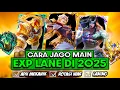CARA JAGO MAIN EXP LANE DI 2025❗ROTASI EXP LANE TERBARU + LANING PHASE EXP LANE❗MAKRO MIKRO FIGHTER