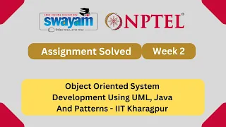 Object Oriented System Development Using UML Java And Patterns Week 2 NPTEL ANSWERS 2025