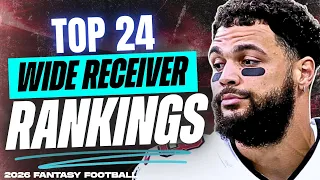 NEW Top 24 WR Rankings Tiers - 2026 Fantasy Football