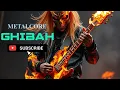 Lagu MetaLCore || Ghibah