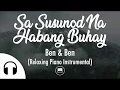 Download Lagu Sa Susunod Na Habang Buhay - Ben \u0026 Ben (Relaxing Piano Instrumental)