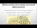 Things Every New Credit Manager Should Know a Ten Minute Tips Program