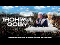Download Lagu THOHIRUL QOLBY VERSI GANDRUNG NABI YANG VIRAL DI TIKTOK RILIS ‼️ 🔥 LIVE AL MADANI SEMARANG