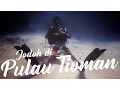 Lagu VLOG #16: Jodoh di Pulau Tioman