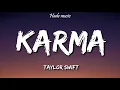 Download Lagu Taylor Swift - Karma (Lyrics)