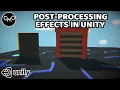 How to Add Post Processing Effects in Unity - Unity Tutorial 2022