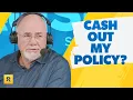 Cash Out My Whole Life Policy
