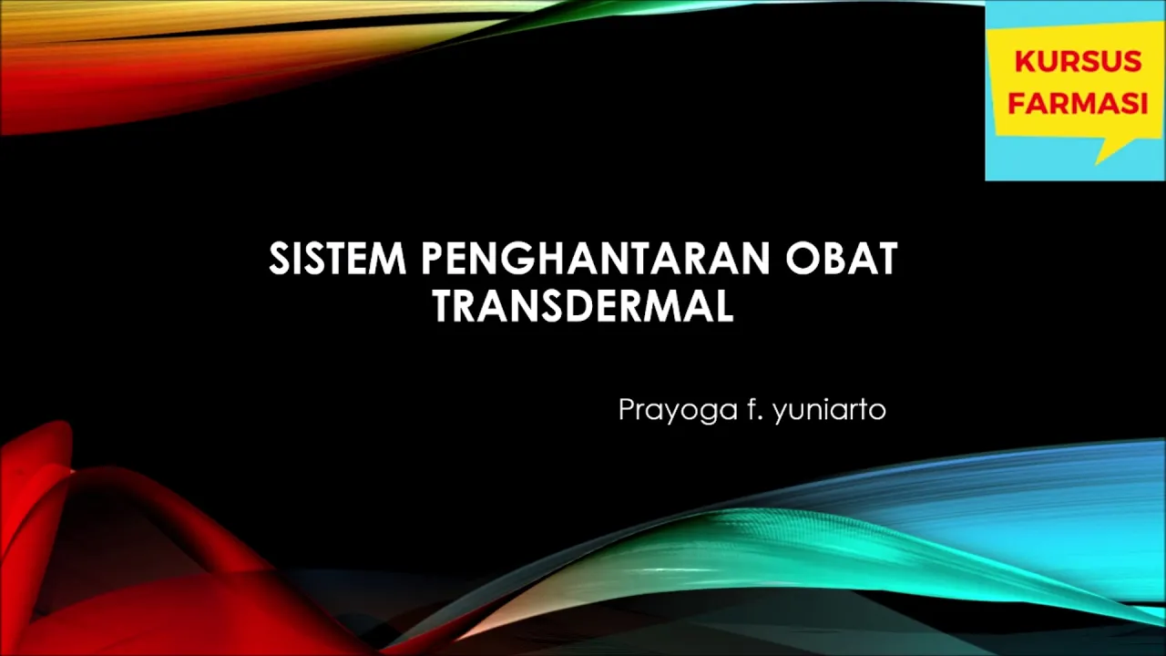 SISTEM PENGHANTARAN OBAT TRANSDERMAL / TRANSDERMAL DRUG DELIVERY SYSTEM (TDDS)