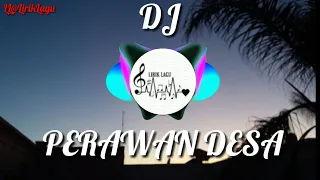 DJ PERAWAN DESA SLOW FULL BASS || LAGU TIKTOK TERBARU 2020