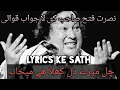 Download Lagu chal mere dil khula hai maikhana nusrat fateh ali khan Qawwali Lyrics | #NFAK Lyrical Ali