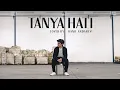 Download Lagu Tanya Hati - Pasto (Hanif Andarevi Cover)