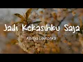 Download Lagu Keisya Levronka - Jadi Kekasihku Saja (Lirik)