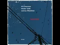 Castles Made of Sand - Kit Downes, Petter Eldh & James Maddren
