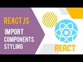 How to create React Component How to add css in React component css Styling how to import react